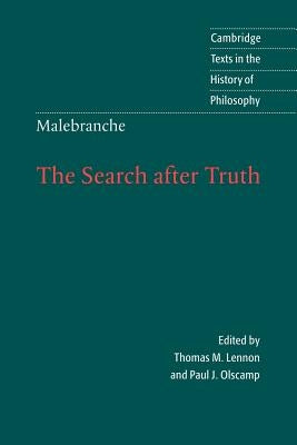 Malebranche: The Search After Truth: With Elucidations of the Search After Truth by Malebranche, Nicolas