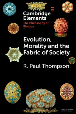 Evolution, Morality and the Fabric of Society by Thompson, R. Paul