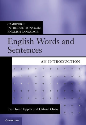 English Words and Sentences: An Introduction by Eppler, Eva Duran