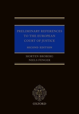 Preliminary References to the European Court of Justice by Broberg, Morten