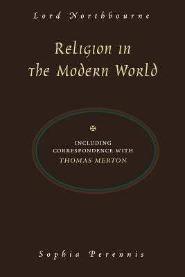 Religion in the Modern World by Northbourne, Christopher James