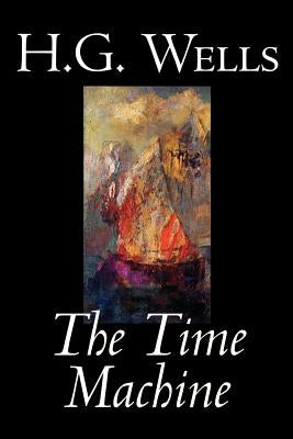 The Time Machine by H. G. Wells, Fiction, Classics by Wells, H. G.