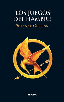 Los Juegos del Hambre / The Hunger Games by Collins, Suzanne