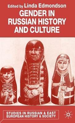 Gender in Russian History and Culture by Edmondson, L.