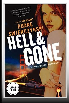 Hell and Gone by Swierczynski, Duane