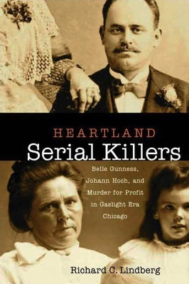 Heartland Serial Killers by Lindberg, Richard