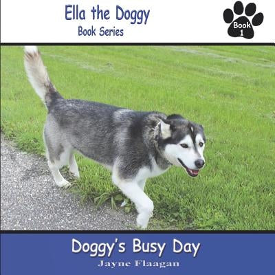 Doggy's Busy Day by Flaagan, Jayne L.