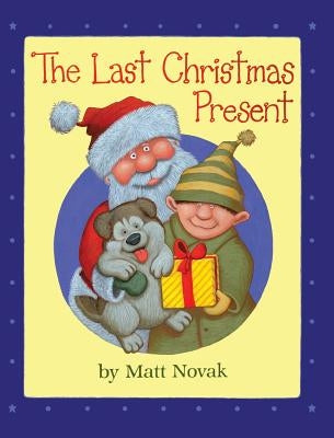 The Last Christmas Present by Novak, Matt