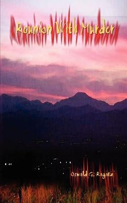 Reunion with Murder by Ragatz, Oswald G.