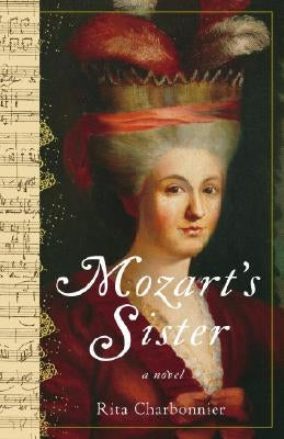 Mozart's Sister by Charbonnier, Rita