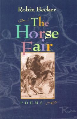 The Horse Fair by Becker, Robin