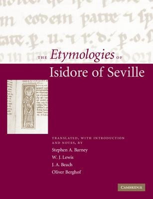 The Etymologies of Isidore of Seville by Barney, Stephen A.