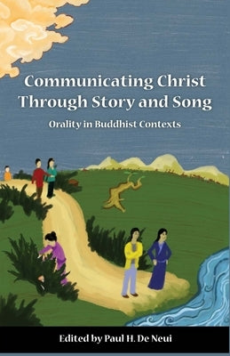 Communicating Christ Through by De Neui, Paul H.