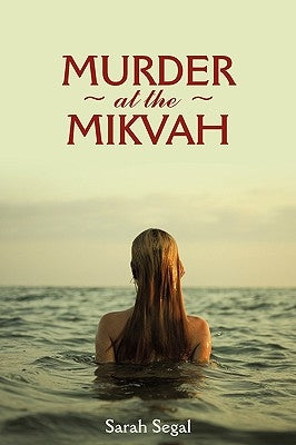 Murder At The Mikvah by Segal, Sarah