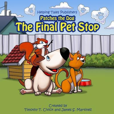 The Final Pet Stop by Martinez, James S.