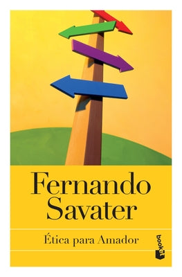 Ética Para Amador by Savater, Fernando