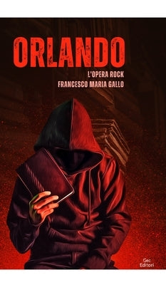 Orlando, l'opera rock by Gallo, Francesco Maria