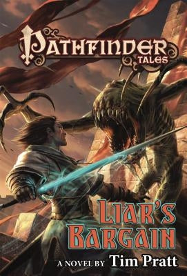 Pathfinder Tales: Liar's Bargain by Pratt, Tim