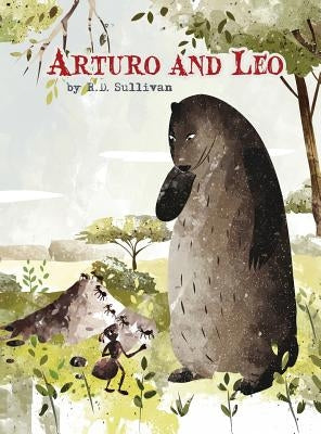 Arturo and Leo by Sullivan, R. D.