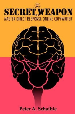 The secret weapon of a master direct response online copywriter: How to position your brand for success, based on the research of Swiss psychiatrist C by Schaible, Peter A.