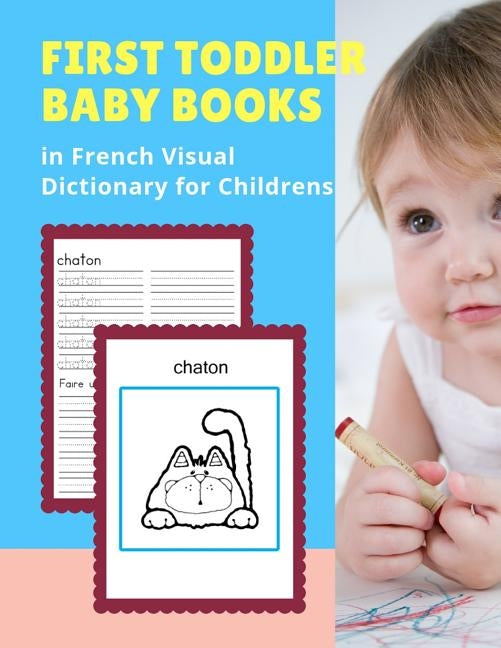 First Toddler Baby Books in French Visual Dictionary for Childrens: My 100 Basic animal bible vocabulary builder learning word cards Français Language by Prep, Professional Kinder