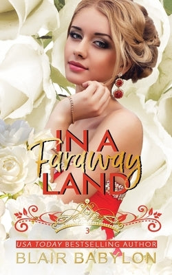 In A Faraway Land: Billionaires in Disguise: Flicka by Babylon, Blair