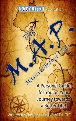 The M.A.P. by Hall Jr, Chester L.
