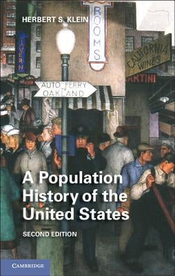 A Population History of the United States by Klein, Herbert S.