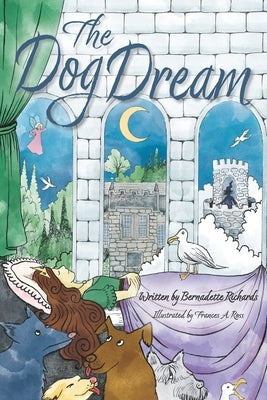 The Dog Dream by Ross, Frances