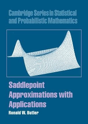 Saddlepoint Approximations with Applications by Butler, Ronald W.