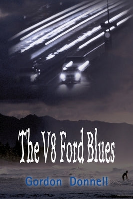 The V8 Ford Blues by Donnell, Gordon