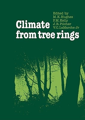 Climate from Tree Rings by Hughes, M. K.