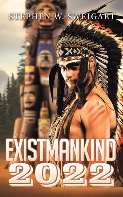 Exist Mankind by Sweigart, Stephen