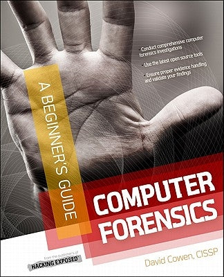 Computer Forensics InfoSec Pro Guide by Cowen, David