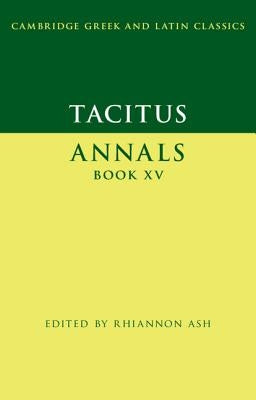 Tacitus: Annals Book XV by Tacitus