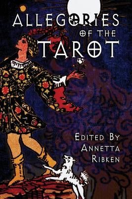 Allegories of the Tarot by Wingard, Jennifer