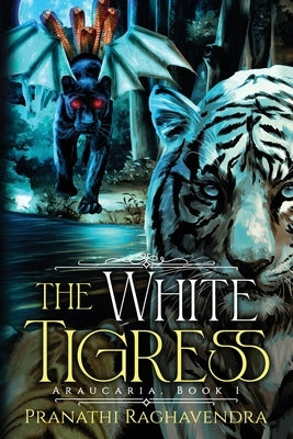 The White Tigress by Raghavendra, Pranathi