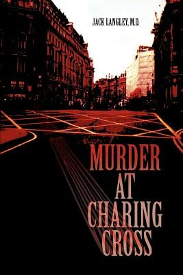 Murder at Charing Cross by Langley, Jack