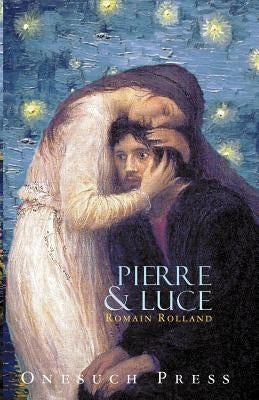 Pierre and Luce by Rolland, Romain