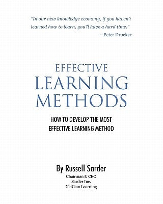 Effective Learning Methods: How to develop the most effective learning method by Sarder, Russell
