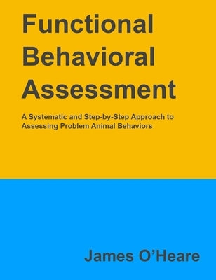 Functional Behavioral Assessment by O'Heare, James