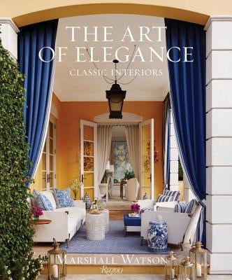 The Art of Elegance: Classic Interiors by Watson, Marshall