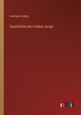 Geschichte des Volkes Israel by Guthe, Hermann
