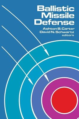 Ballistic Missile Defense by Carter, Ashton B.