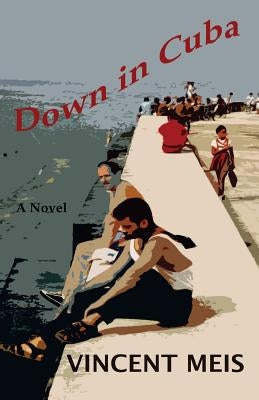 Down in Cuba by Meis, Vincent