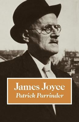 James Joyce by Parrinder, Patrick