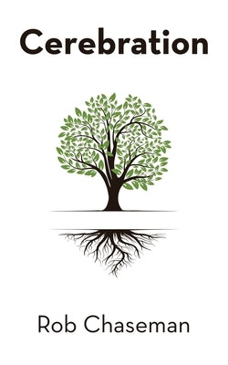 Cerebration by Chaseman, Rob