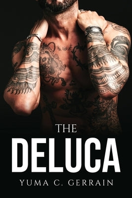 The Deluca by Yuma C Gerrain