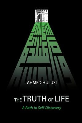 The Truth of Life (A Path to Self-Discovery) by Atalay, Aliya