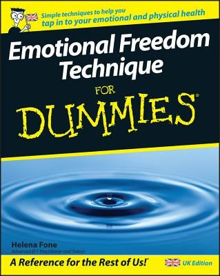 Emotional Freedom Technique for Dummies by Fone, Helena
